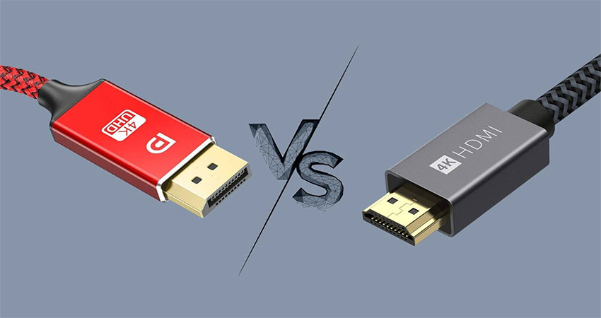 تفاوت HDMI و DisplayPort
